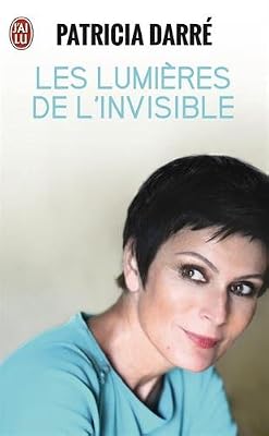 Les lumières de l'invisible