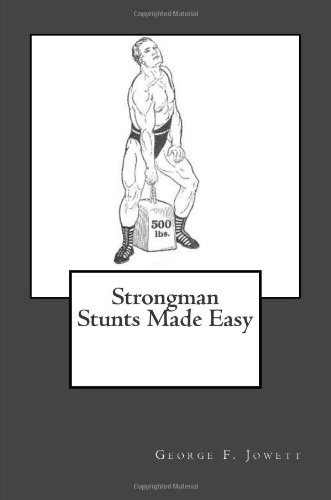 Strongman Stunts Made Easy
