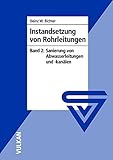 Image de Instandsetzung von Rohrleitungen, Bd.2 : Sanierung von Abwasserleitungen und -kanälen