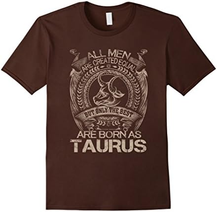 Men's Only The Best Are Born As Taurus T-Shirt Medium Brown