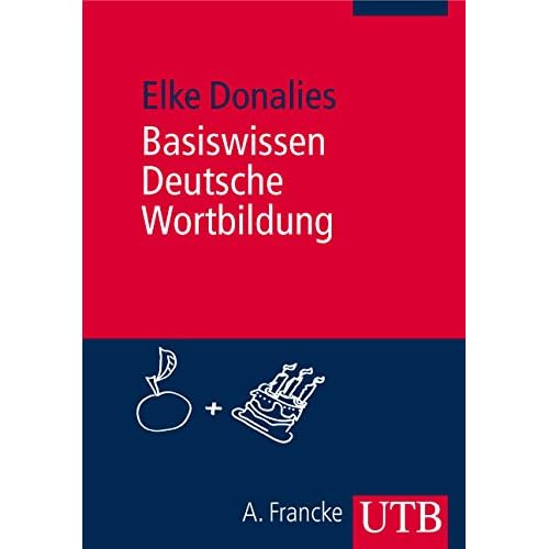[PDF] Download Basiswissen Deutsche Wortbildung (Uni-Taschenbücher M) Kostenlos