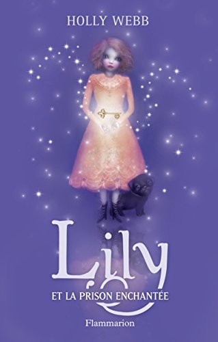 couverture de : Lily et la prison enchant&eacute;e