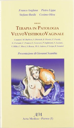 Terapia in Patologia VulvoVestiboloVaginale