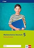 Meilensteine Deutsch 5. Rechtschreiben - Ausgabe ab 2016: Arbeitsheft Klasse 5 by