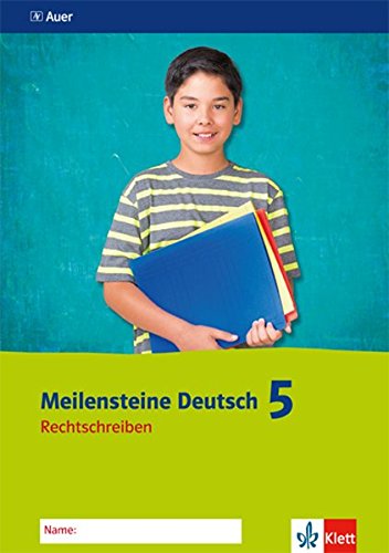Meilensteine Deutsch 5. Rechtschreiben - Ausgabe ab 2016: Arbeitsheft Klasse 5