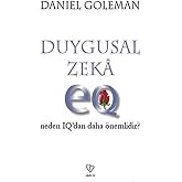 Duygusal Zeka-Neden IQ'dan Daha &Ouml;nemli: Neden IQ'dan daha &ouml;nemlidir?