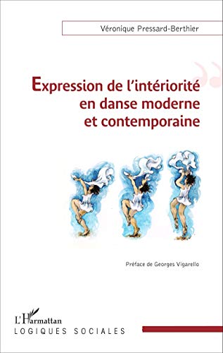 Télécharger Expression de l'intériorité en danse moderne et contemporaine livre En ligne