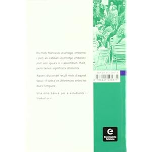 Diccionari de paranys de traducció francès-català : faux amis (Diccionaris El Calidoscopi)