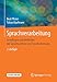 Sprachverarbeitung: Grundlagen und Methoden der Sprachsynthese und Spracherkennung by Beat Pfister, Tobias Kaufmann