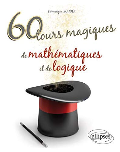 Télécharger 60 Tours Magiques de Mathématiques & de Logique PDF Ebook En Ligne