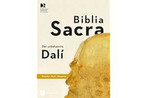 Biblia Sacra - der unbekannte Dalí: Künstler - Werk - Rezeption (PARTICIPARE! Publikationen des Diözesanmuseums Rottenburg)