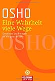 Image de Eine Wahrheit, viele Wege. Einsichten und Parabeln für ein gutes Leben