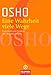 Eine Wahrheit, viele Wege. Einsichten und Parabeln für ein gutes Leben by Osho, Mohani Marin Cardenas