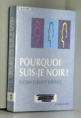 couverture de : Pourquoi suis-je noir ?