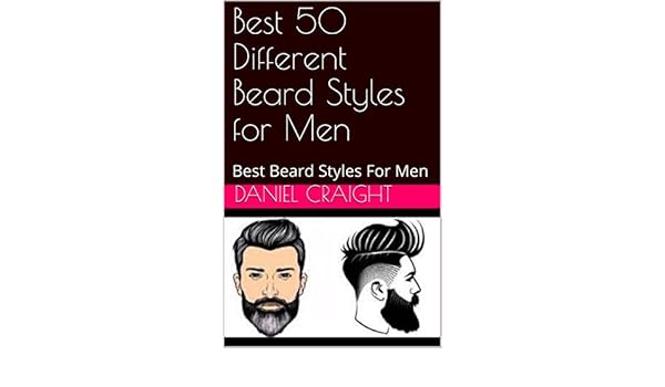 Best 50 Different Beard Styles For Men Best Beard Styles For Men
