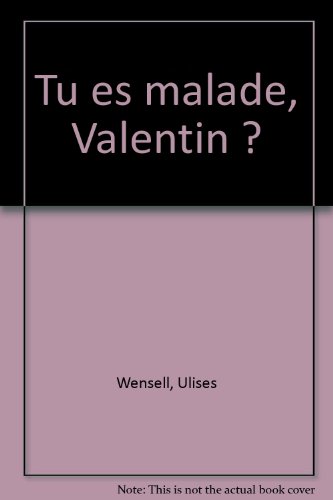 couverture de : Tu es malade Valentin?