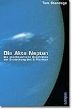 Image de Die Akte Neptun: Die abenteuerliche Geschichte der Entdeckung des 8. Planeten