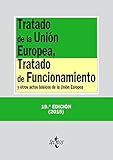 Image de Tratado De La Unión Europea, Tratado De Funcionamiento Y Otros Actos Básicos De La Unión Europea (Derecho - Biblioteca De Textos Legales)