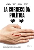 jordan peterson español pdf  La corrección política: ¿Hay vida inteligente entre el insulto y la dictadura del buenismo?: 2 ((Fuera de colección))