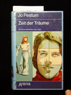Zeit der Träume. Die sechs Wahrheiten über Peter. 1. Auflage.