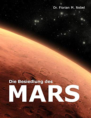 Preisvergleich Produktbild Die Besiedlung des Mars