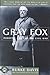 Gray Fox: Robert E Lee & the Civil War: Robert E.Lee and the Civil War (Classics of War) by Burke Davis