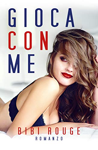 Bibi Rouge - Gioca con me (2018)
