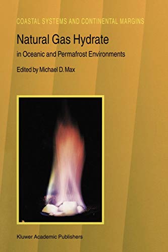 Natural Gas Hydrate: In Oceanic and Permafrost Environments: 5 (Coastal Systems and Continental Margins)