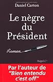 Le nègre du président