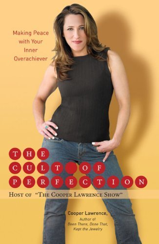 The Cult of Perfection: Making Peace with Your Inner Overachiever (English Edition) livre