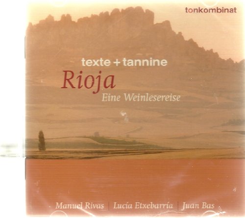 Preisvergleich Produktbild Rioja - Eine Weinlesereise - Texte + tannine
