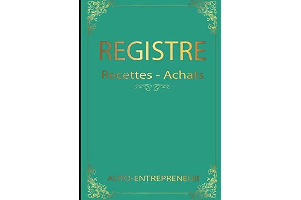 registre recettes achats auto-entrepreneur: livre de compte auto-entrepreneurs micro-entrepreneurs associations et professions libérales conforme aux ... Format A4 – plus de 3000 entrée possible