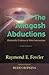 The Allagash Abductions: Undeniable Evidence of Alien Intervention by 