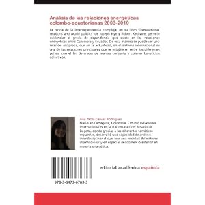 Análisis de las relaciones energéticas colombo-ecuatorianas 2003-2010: Estudio de la comercialización de en