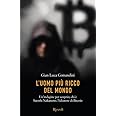 L'uomo più ricco del mondo. Un'indagine per scoprire chi è Satoshi Nakamoto, l'ideatore di Bitcoin