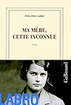 Ma mère, cette inconnue