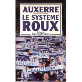 couverture de : Auxerre, le syst&egrave;me Roux