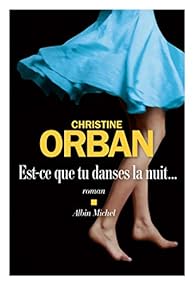 Est-ce que tu danses la nuit..