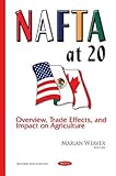 Image de Nafta at 20: Overview, Trade Effects, and Impact on Agriculture