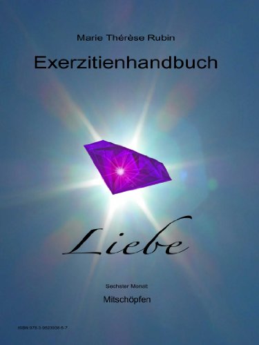 Read Pdf Exerzitienhandbuch Liebe Monat 6 Mitschöpfen Online - 