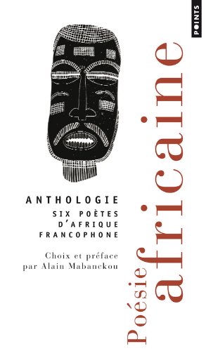 couverture de : Po&eacute;sie africaine, six po&egrave;tes d'Afrique francophone
