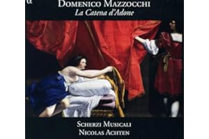 Domenico Mazzocchi: La Catena D'adone