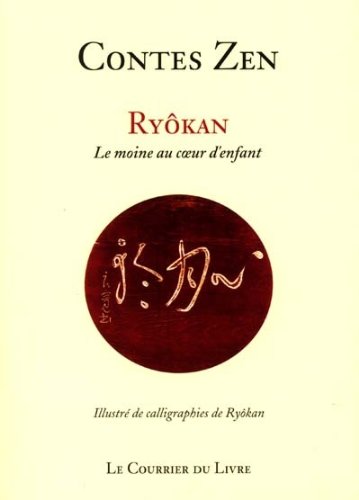 Contes zen : Ryôkan, le moine au coeur d'enfant francais Contes zen : Ryôkan, le moine au coeur d'enfant francais