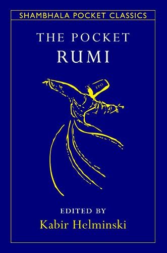 Mevlana Jalaluddin RumiThe Pocket Rumi (Shambhala Pocket Classics)