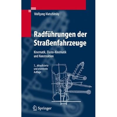 [PDF] Download Radführungen der Straßenfahrzeuge: Kinematik, Elasto-Kinematik und Konstruktion Kostenlos