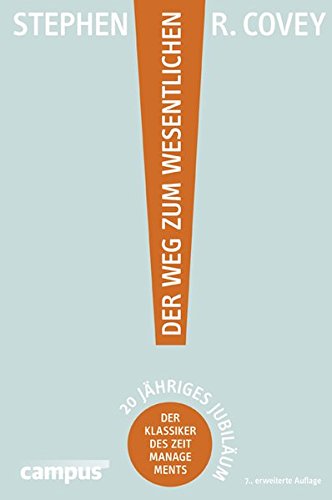 Download Der Weg zum Wesentlichen: Der Klassiker des Zeitmanagements Download Der Weg zum Wesentlichen: Der Klassiker des Zeitmanagements