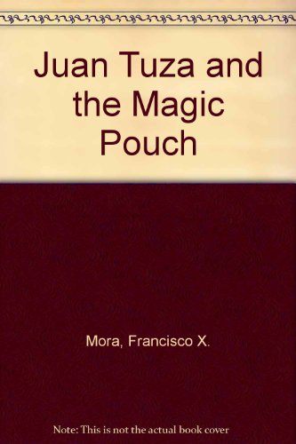 Preisvergleich Produktbild Juan Tuza and the Magic Pouch