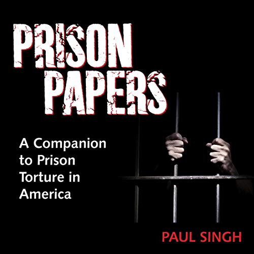 Prison Papers: A Companion to Prison Torture in America