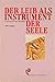 Der Leib als Instrument der Seele in Gesundheit und Krankheit (Sozialhygienische Schriftenreihe) by