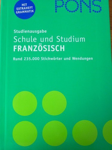 Download PONS Wörterbuch für Schule und Studium / Französisch. Neubearbeitung: Studienausgabe - Französisch-Deutsch /Deutsch-Französisch mit Grammatikheft Französisch Download PONS Wörterbuch für Schule und Studium / Französisch. Neubearbeitung: Studienausgabe - Französisch-Deutsch /Deutsch-Französisch mit Grammatikheft Französisch